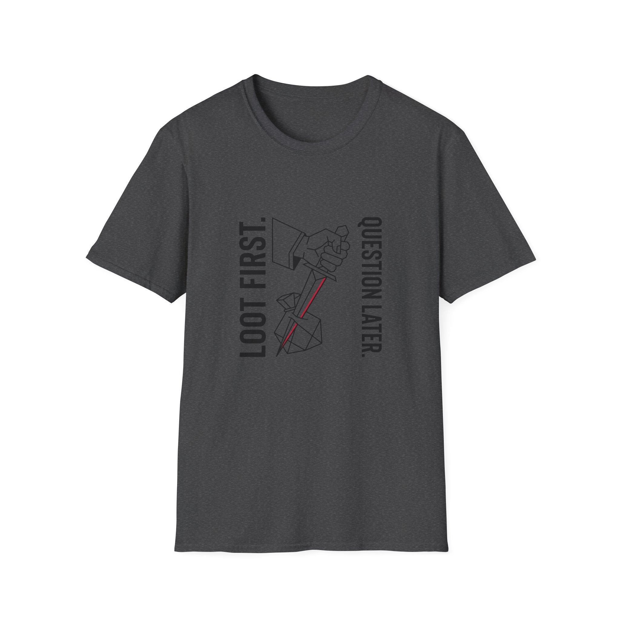 Loot First Question Later Graphic Tee