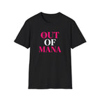 Out of Mana T-Shirt