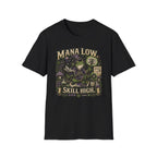 Mana Low Skill High Graphic Tee