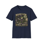 Mana Low Skill High Graphic Tee