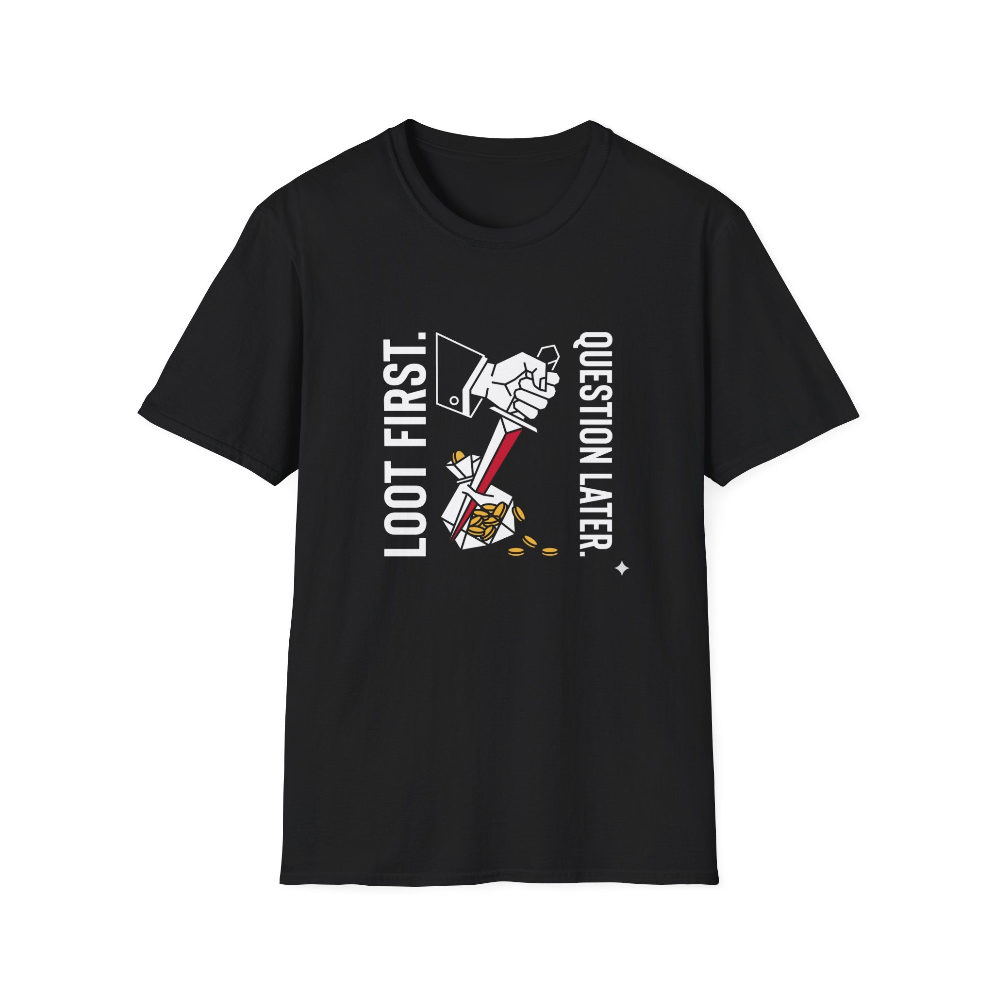Loot First Question Later Graphic Tee