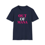 Out of Mana T-Shirt
