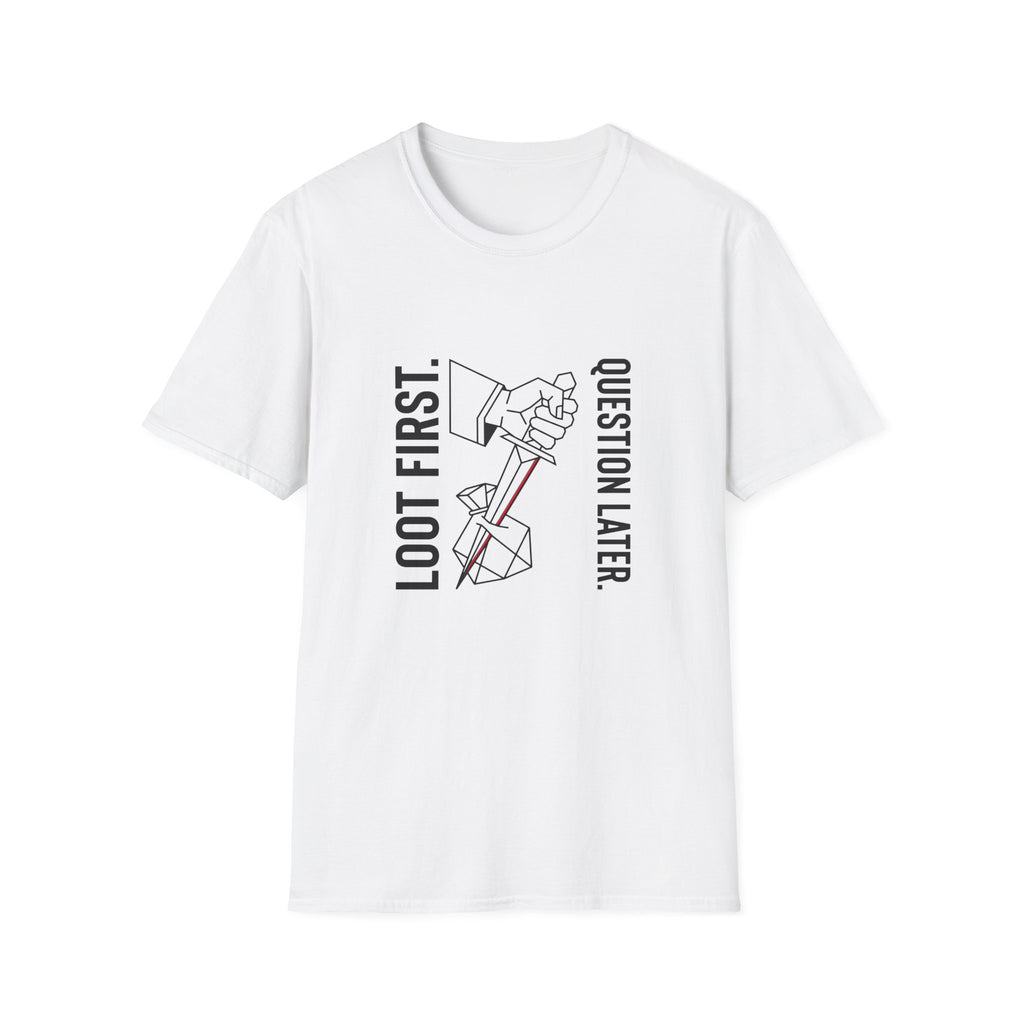 Loot First Question Later Graphic Tee