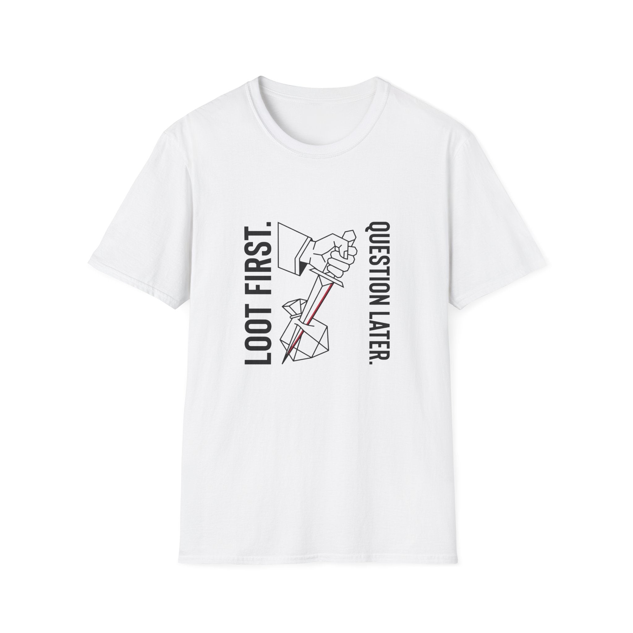 Loot First Question Later Graphic Tee