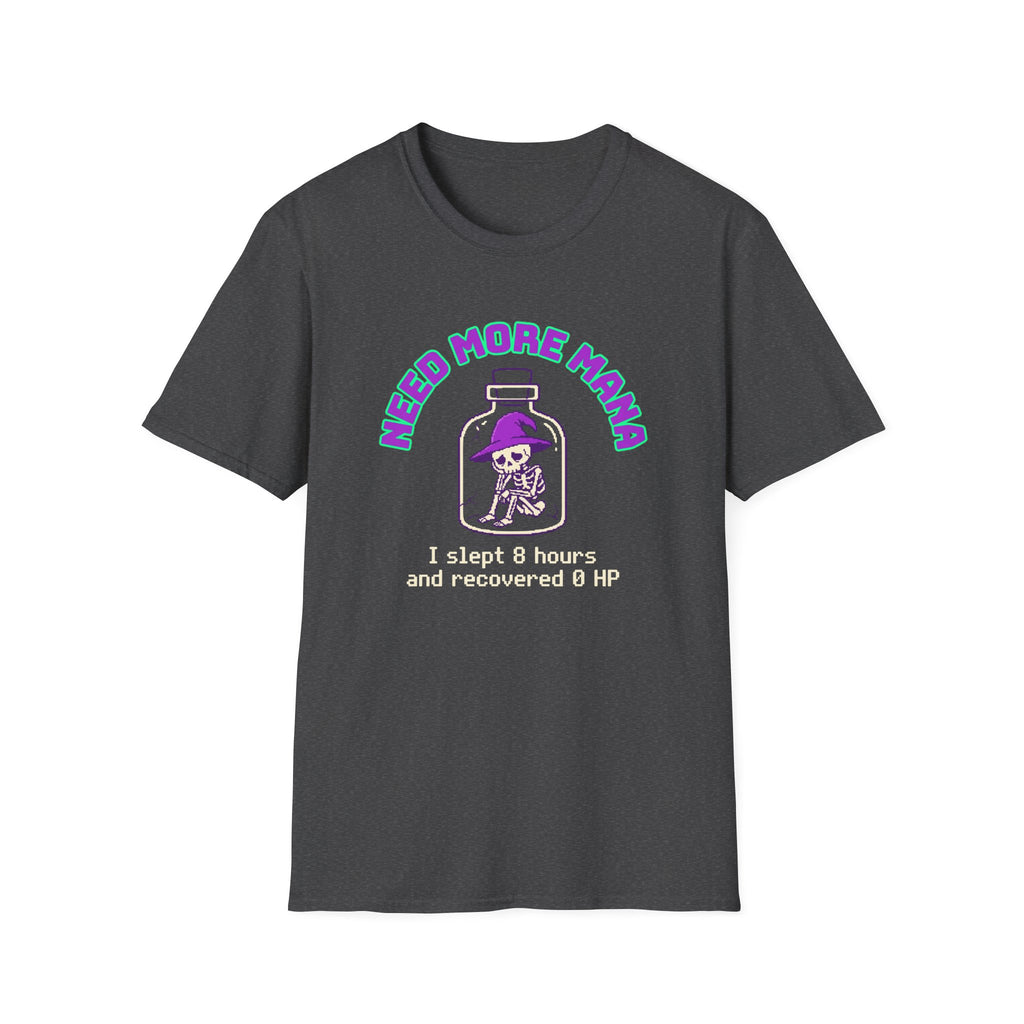 Need More Mana T-Shirt