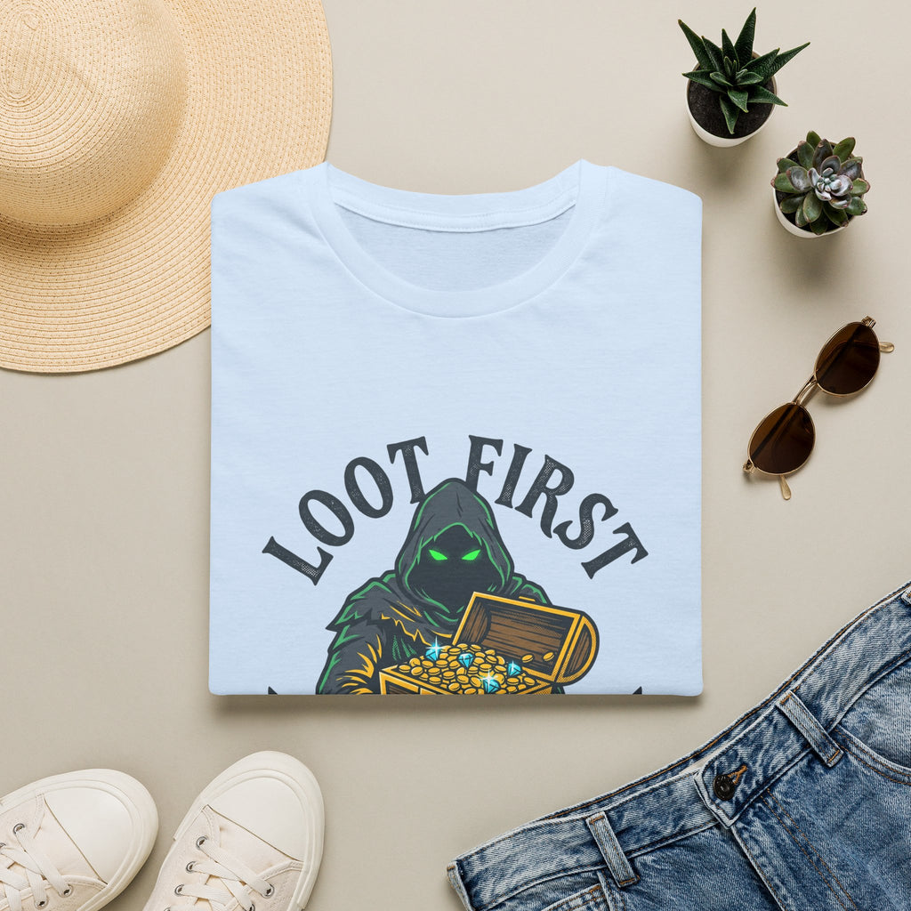 Loot First. Question Later Graphic Tee