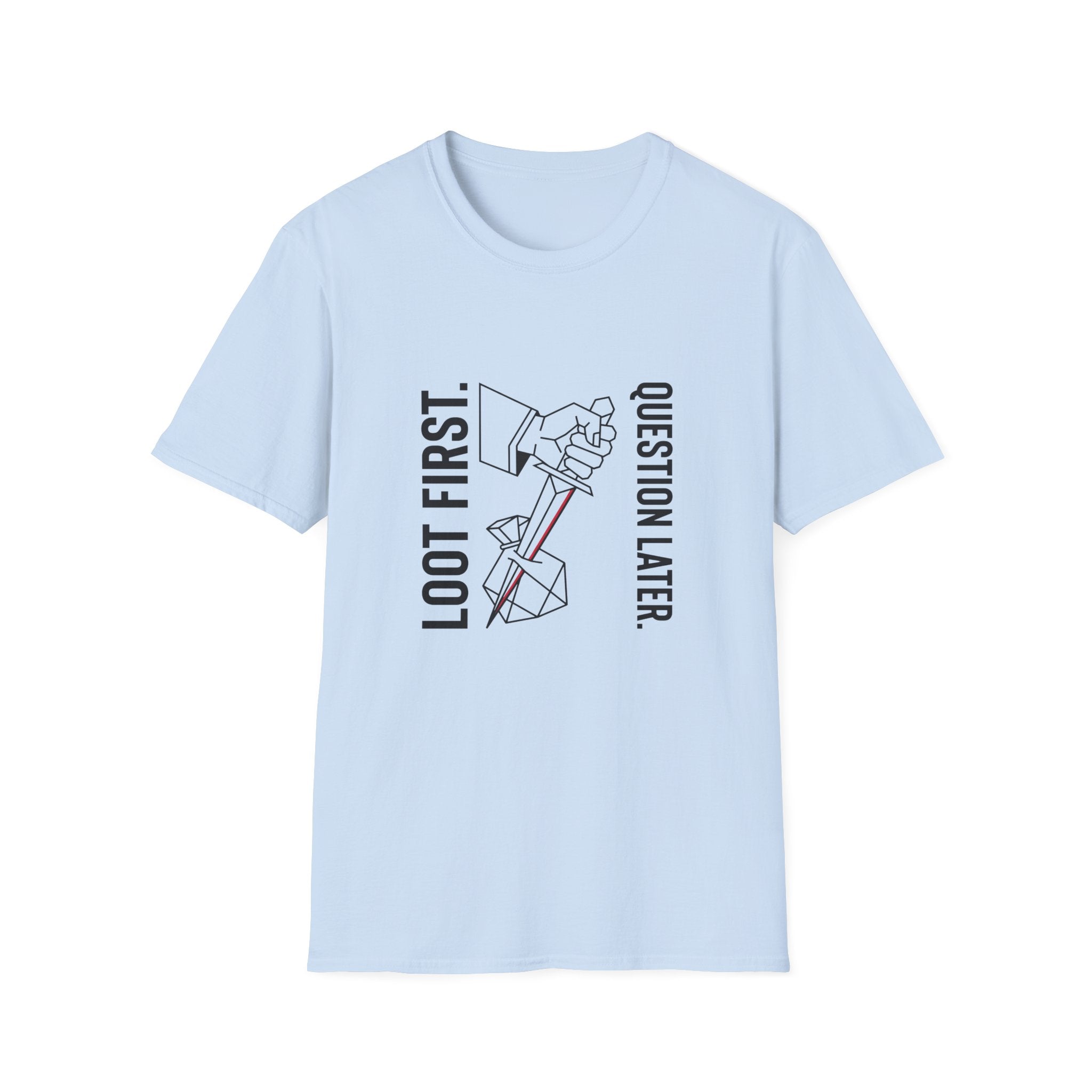 Loot First Question Later Graphic Tee