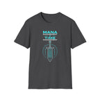 Mana Time Management T-Shirt