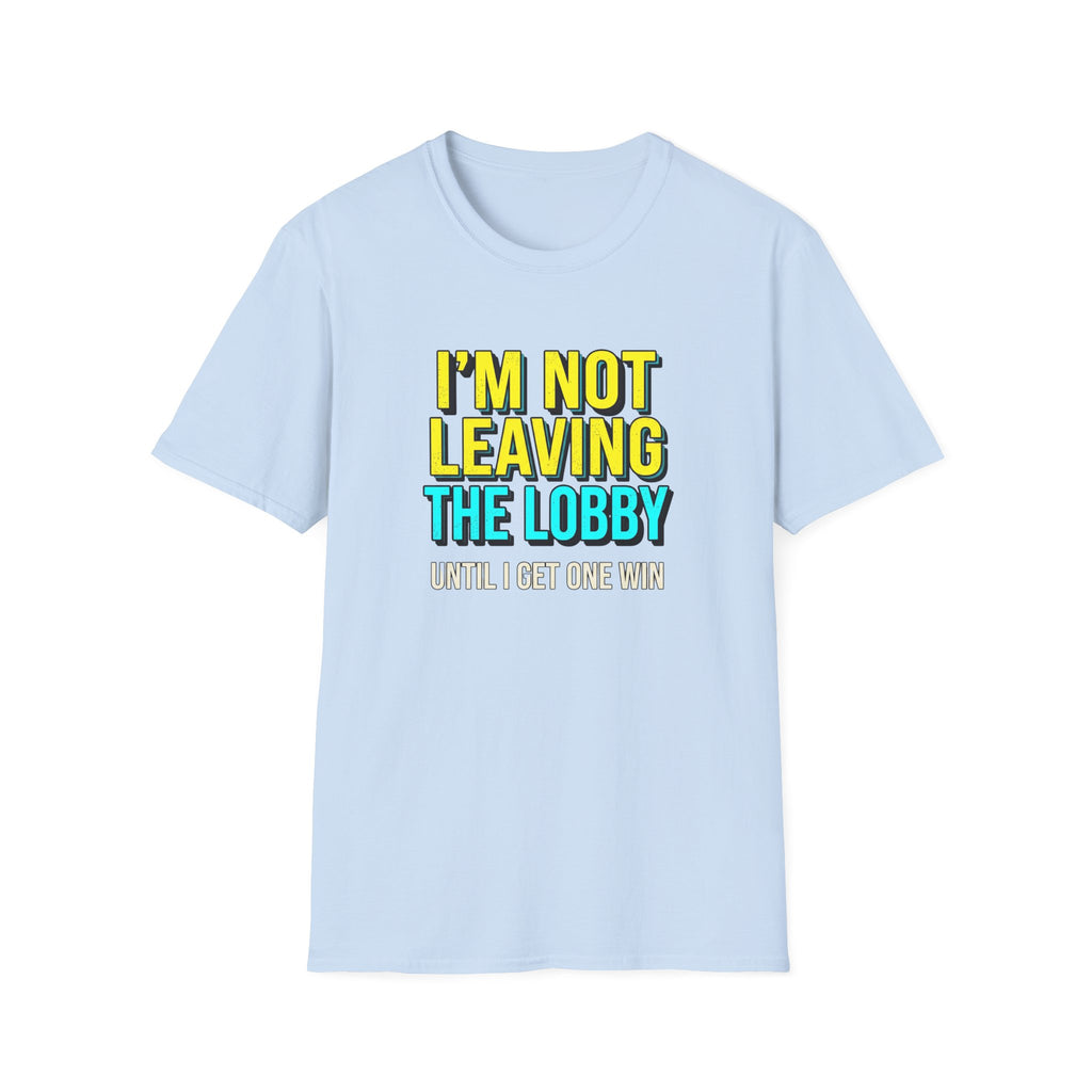 I'm Not Leaving T-Shirt