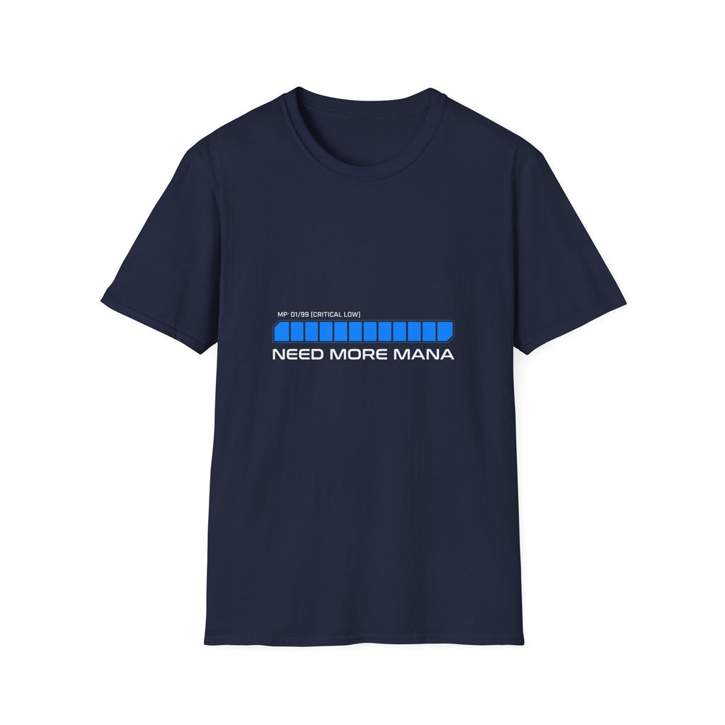 Need More Mana T-Shirt